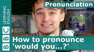 Pronunciation How to pronounce would you [upl. by Ellenahc]