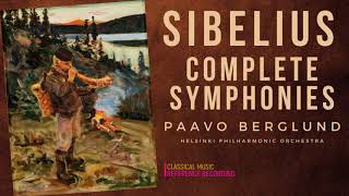 Sibelius  Complete Symphonies Nos1234567 refrec Paavo Berglund Helsinki Ph Orchestra [upl. by Hiroko]