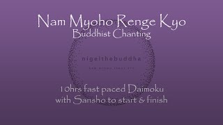 Nam Myoho Renge Kyo  10hrs Fast Daimoku with Sansho to start amp finish [upl. by Grekin]