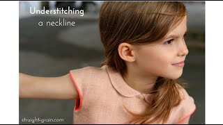 Understitching a neckline Essential tips and tricks [upl. by Anim]