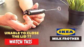 IKEA Milk Frother Battery Installation and Trick To Close the Lid [upl. by Llednek300]