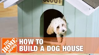 How to Build a DIY Dog House  The Home Depot [upl. by Anwadal]