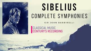 Sibelius  Symphonies No1234567  Presentation Centurys recording  Sir John Barbirolli [upl. by Asante423]