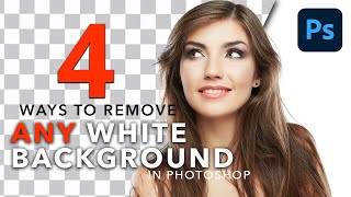 4 Easy Ways To Remove ANY White Background In Photoshop [upl. by Gilcrest]