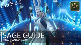 FFXIV Endwalker Sage Guide Patch 65 [upl. by Efar]