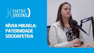 Paternidade Socioafetiva  EntreVistas [upl. by Merola]