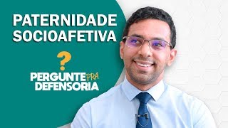 Paternidade socioafetiva O que é Como fazer o reconhecimento [upl. by Anelat]