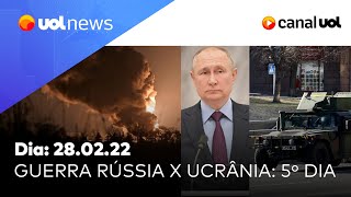 Guerra Rússia x Ucrânia veja últimas notícias sobre o 5º dia do conflito  UOL News [upl. by Bibah]