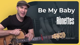 How to play Be My Baby by The Ronettes  Guitar Lesson [upl. by Hephzibah]