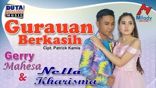 Nella Kharisma Ft Gerry Mahesa  Gurauan Berkasih  Dangdut OFFICIAL [upl. by Ahseined668]